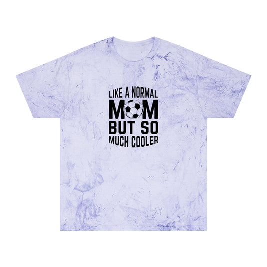 Like a Normal Mom Soccer Adult Unisex Colorblast T-Shirt