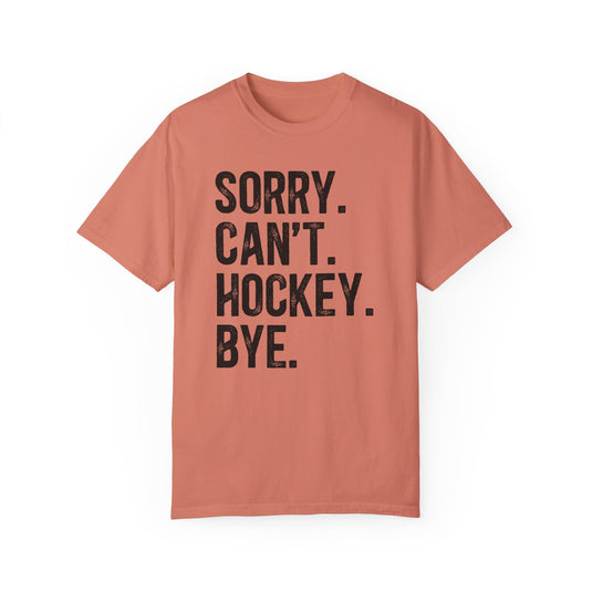 Sorry Can't Hockey Bye Rustic Design Adult Unisex Premium T-Shirt