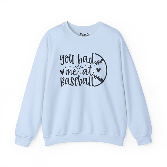 You Had Me at Baseball Adult Unisex Basic Crewneck Sweatshirt