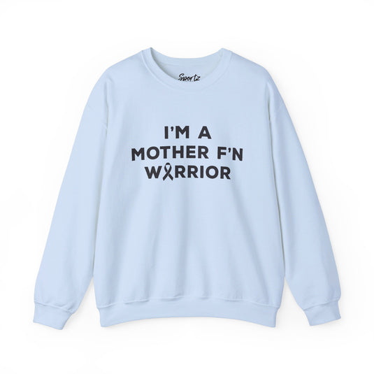 I'm A Mother F'n Warrior Adult Unisex Basic Crewneck Sweatshirt