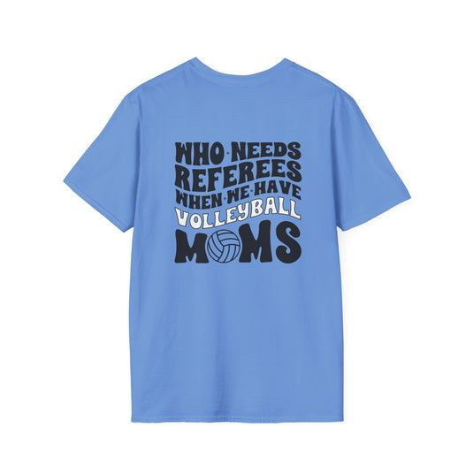 Who Needs Referees Volleyball Unisex Adult Basic T-Shirt