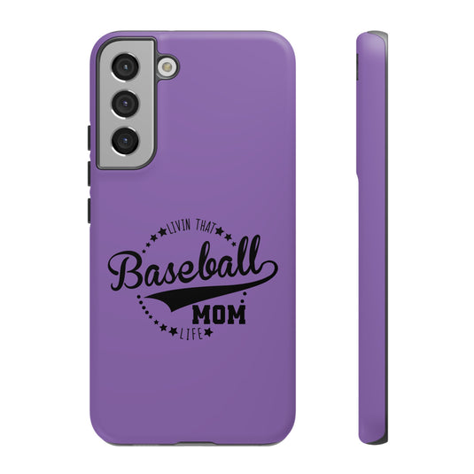 Livin that Baseball Mom Life Tough Phone Case