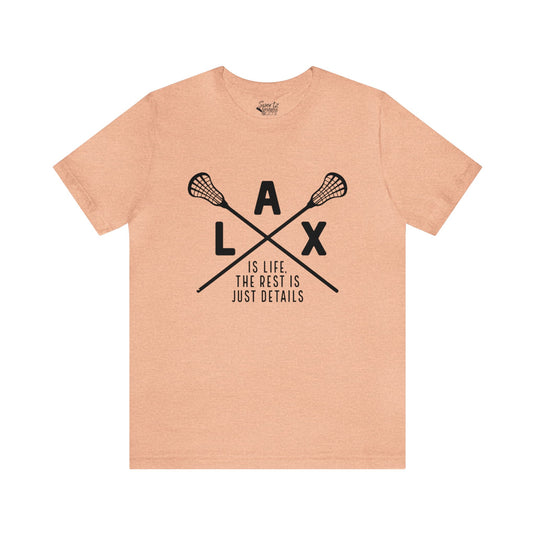 LAX The Rest is Just Details Adult Unisex Mid-Level T-Shirt