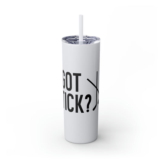 Got Stick Hockey 20oz Skinny Tumbler with Straw in Matte or Glossy