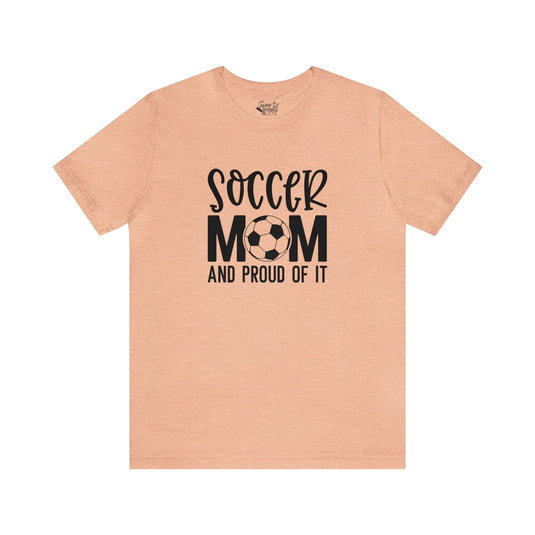 Soccer Mom and Proud Of It Adult Unisex Mid-Level T-Shirt