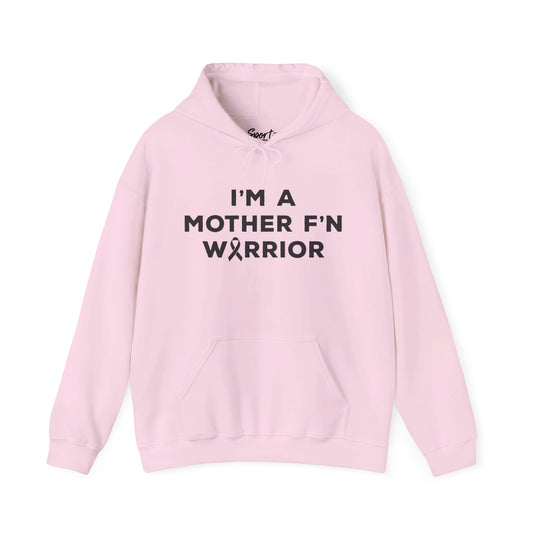 I'm A Mother F'n Warrior Adult Unisex Basic Hooded Sweatshirt