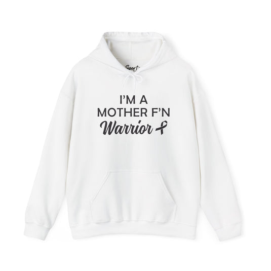 I'm A Mother F'n Warrior Adult Unisex Basic Hooded Sweatshirt V2