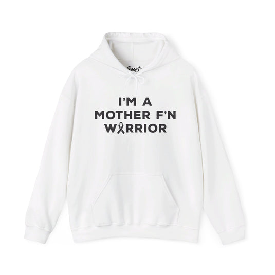 I'm A Mother F'n Warrior Adult Unisex Basic Hooded Sweatshirt