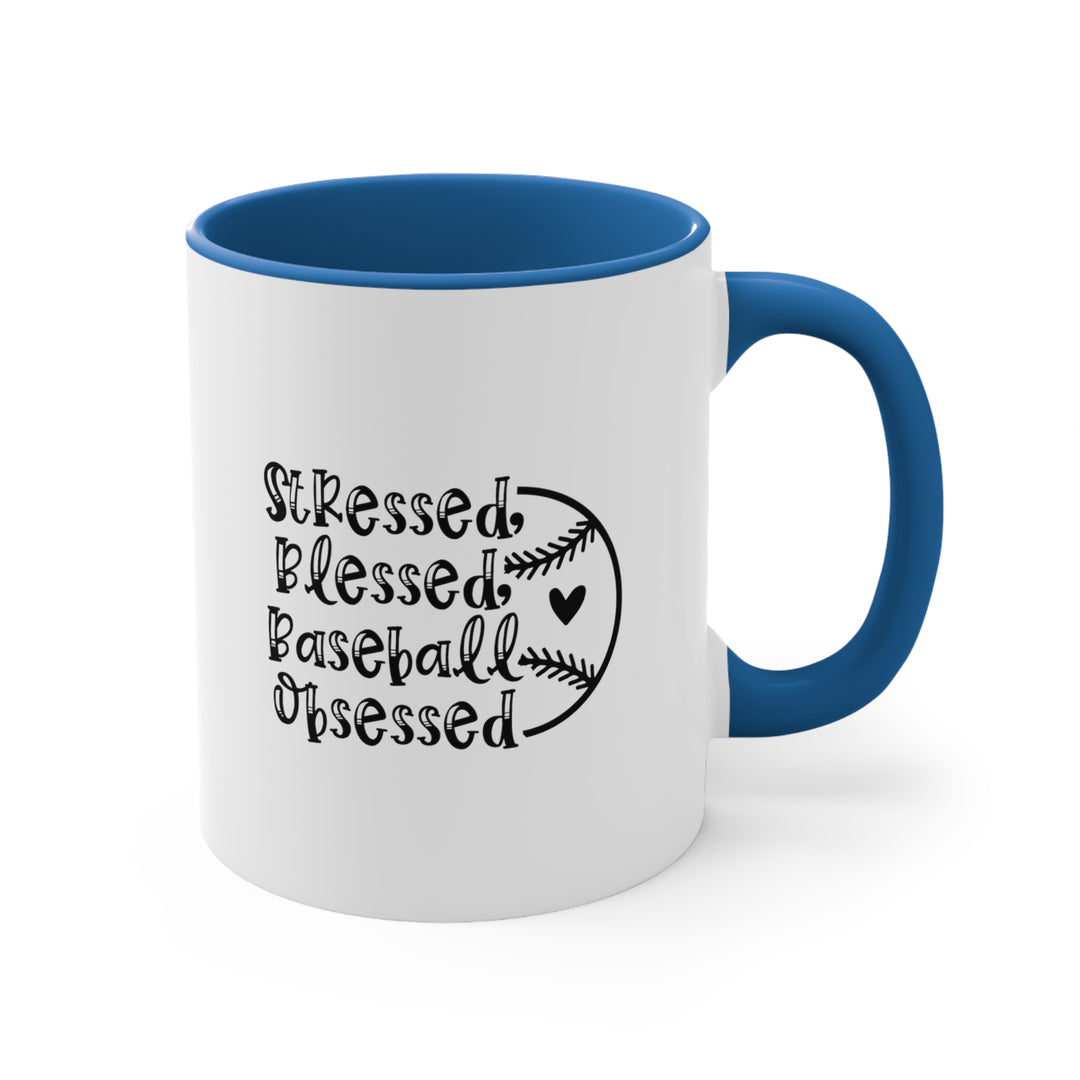 Stressed Blessed Baseball Obsessed 11oz Accent Mug