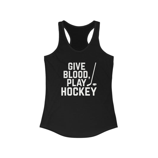 Give Blood Play Hockey Women's Racerback Tank