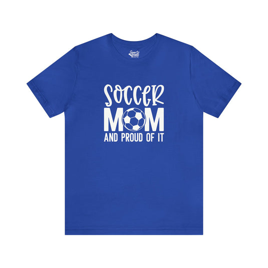 Soccer Mom and Proud Of It Adult Unisex Mid-Level T-Shirt