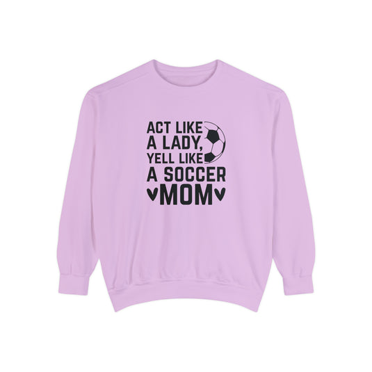 Act Like a Lady Soccer Adult Unisex Premium Crewneck Sweatshirt