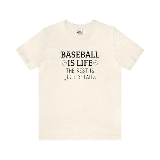 Baseball is Life Adult Unisex Mid-Level T-Shirt