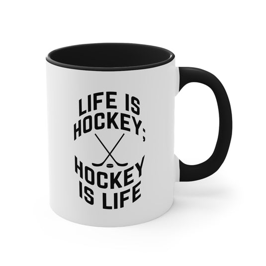 Life is Hockey 11oz Accent Mug