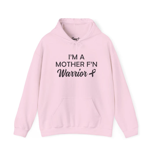 I'm A Mother F'n Warrior Adult Unisex Basic Hooded Sweatshirt V2