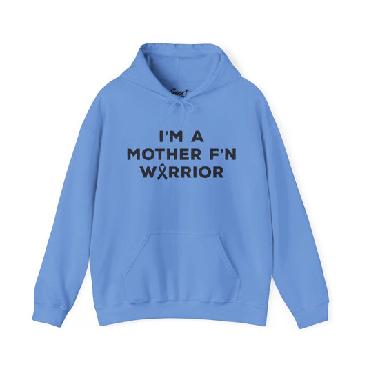 I'm A Mother F'n Warrior Adult Unisex Basic Hooded Sweatshirt