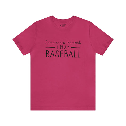 Some See a Therapist Baseball Adult Unisex Mid-Level T-Shirt