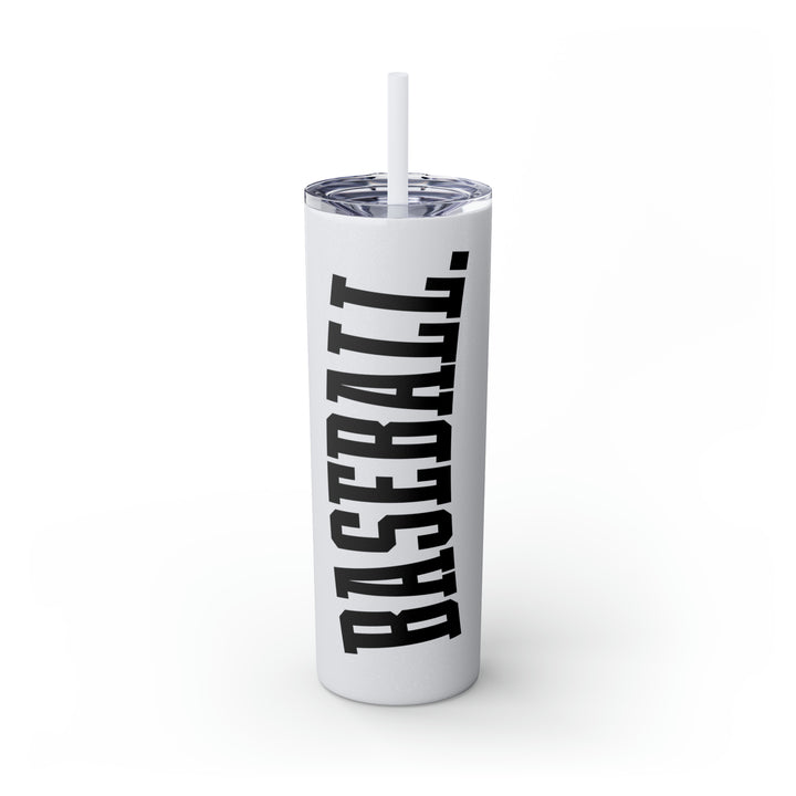 Tall Design Baseball 20oz Skinny Tumbler with Straw in Matte or Glossy