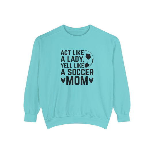 Act Like a Lady Soccer Adult Unisex Premium Crewneck Sweatshirt