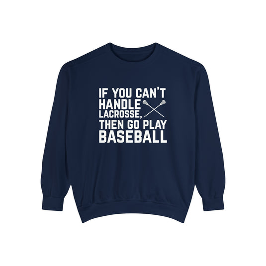 If You Can't Handle Lacrosse Adult Unisex Premium Crewneck Sweatshirt