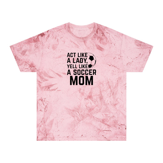 Act Like a Lady Soccer Adult Unisex Colorblast T-Shirt