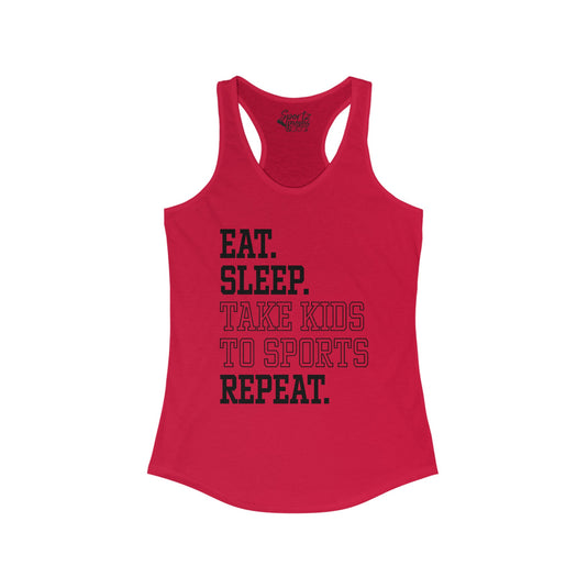 Eat Sleep Take Kids To Sports Adult Women's Racerback Tank