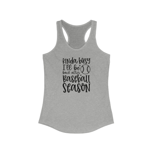 Kinda Busy Baseball Women's Racerback Tank