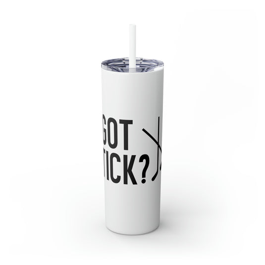 Got Stick Hockey 20oz Skinny Tumbler with Straw in Matte or Glossy