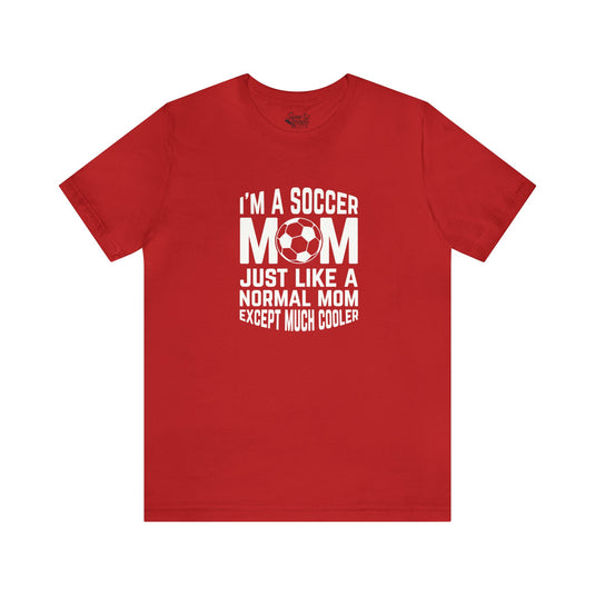 I'm a Soccer Mom Adult Unisex Mid-Level T-Shirt