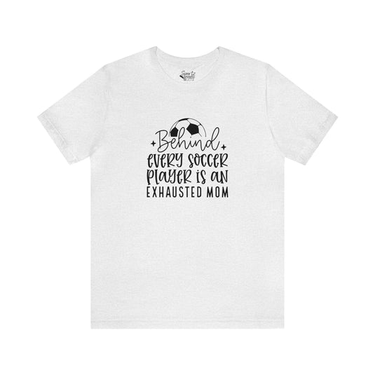 Behind Every Soccer Player Adult Unisex Mid-Level T-Shirt