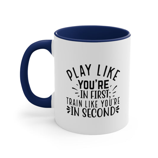 Play Like You're In First Baseball 11oz Accent Mug