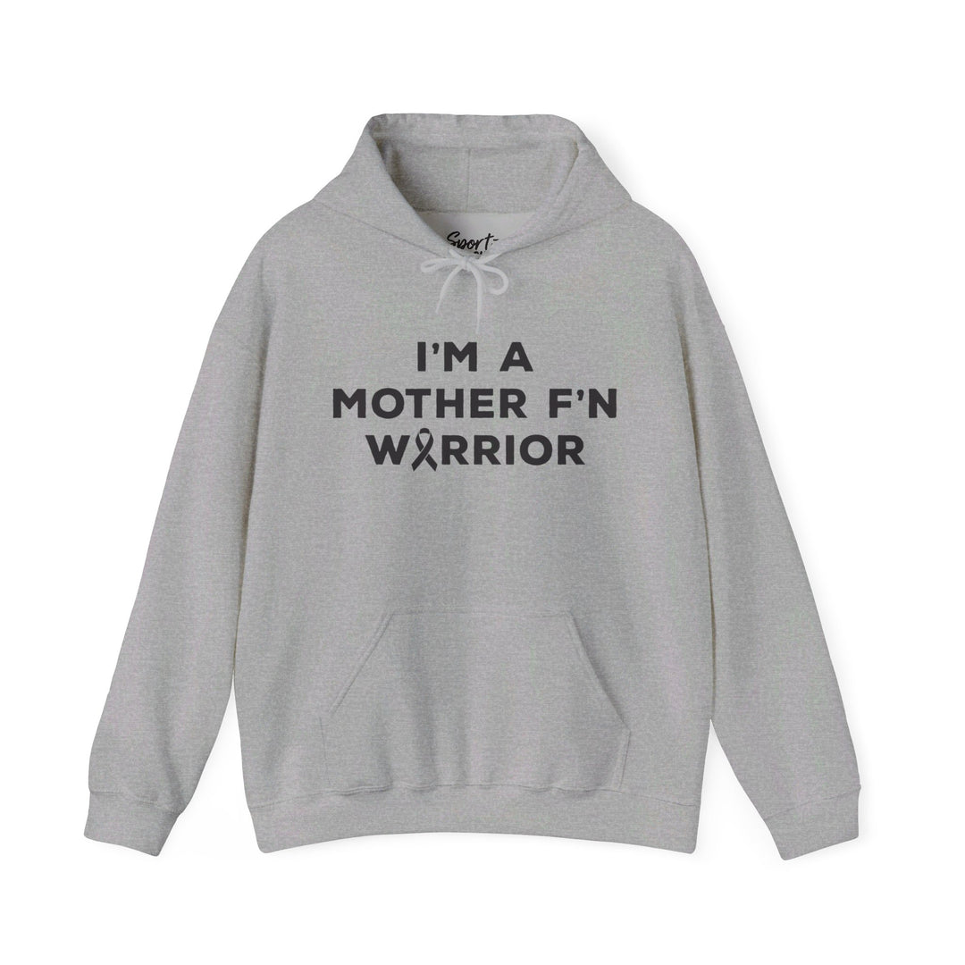 I'm A Mother F'n Warrior Adult Unisex Hooded Sweatshirt