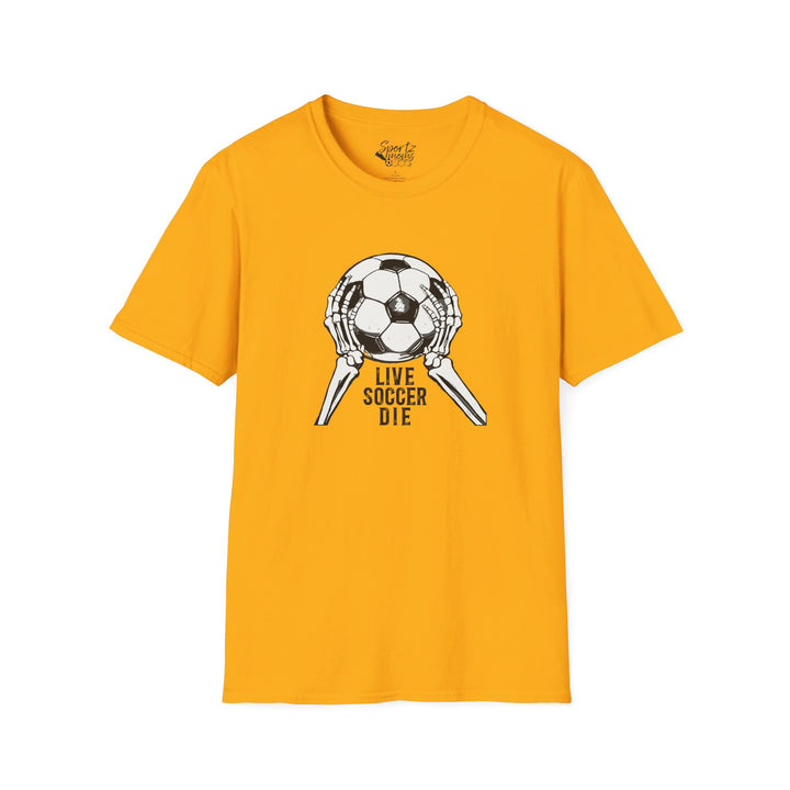 Live Soccer Die Adult Unisex T-Shirt