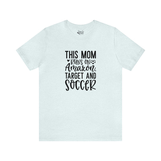 This Mom Runs on Amazon Soccer Adult Unisex Mid-Level T-Shirt