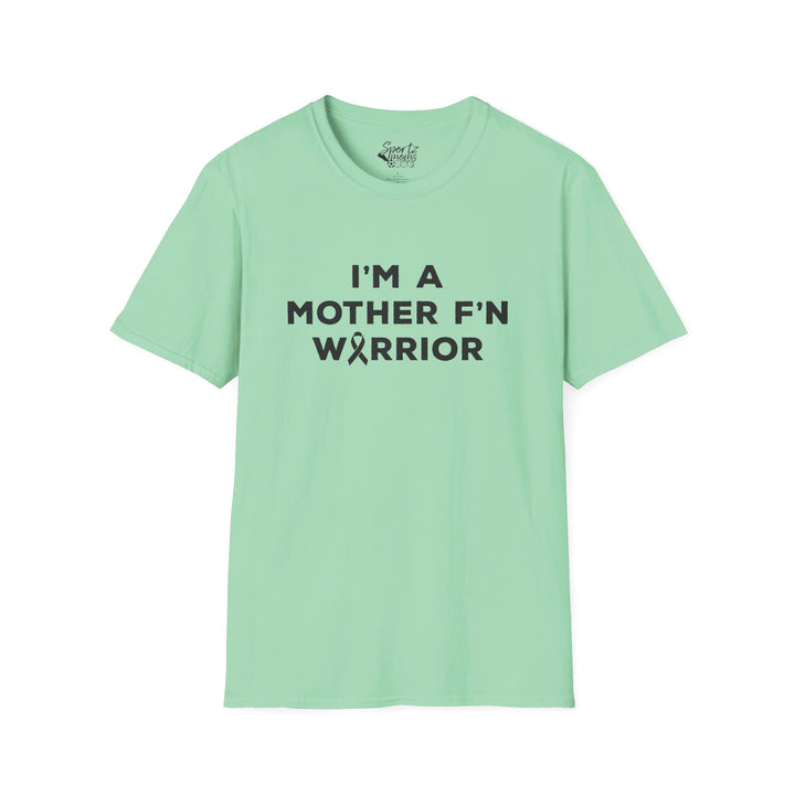 I'm A Mother F'n Warrior Adult Unisex T-Shirt