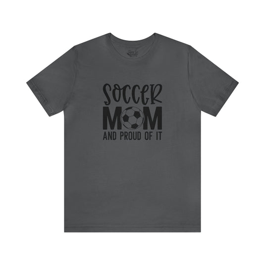 Soccer Mom and Proud Of It Adult Unisex Mid-Level T-Shirt