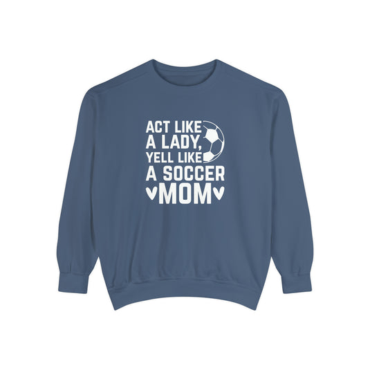 Act Like a Lady Soccer Adult Unisex Premium Crewneck Sweatshirt