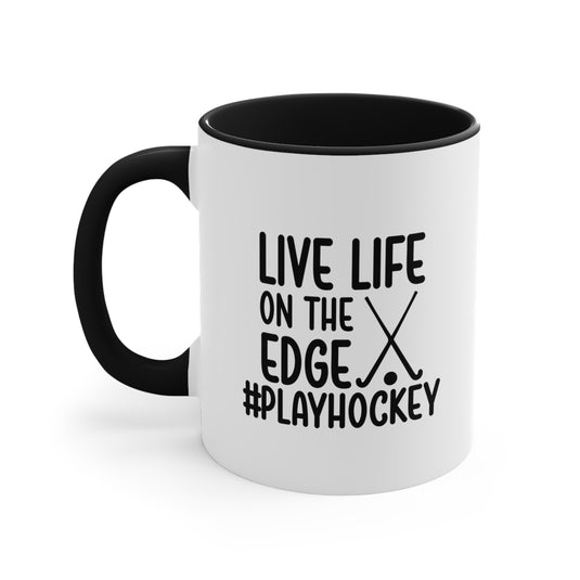 Live Life on the Edge 11oz Hockey Accent Mug