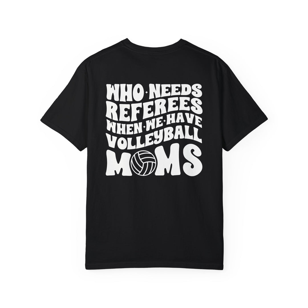 Who Needs Referees Volleyball Unisex Adult Premium T-Shirt