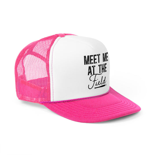 Meet Me at the Field Baseball Trucker Hat