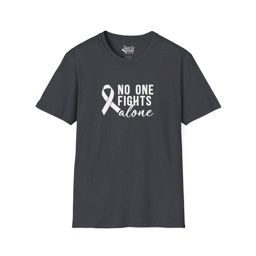 No One Fights Alone Adult Unisex T-Shirt