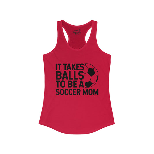 It Takes Balls Soccer Adult Women's Racerback Tank