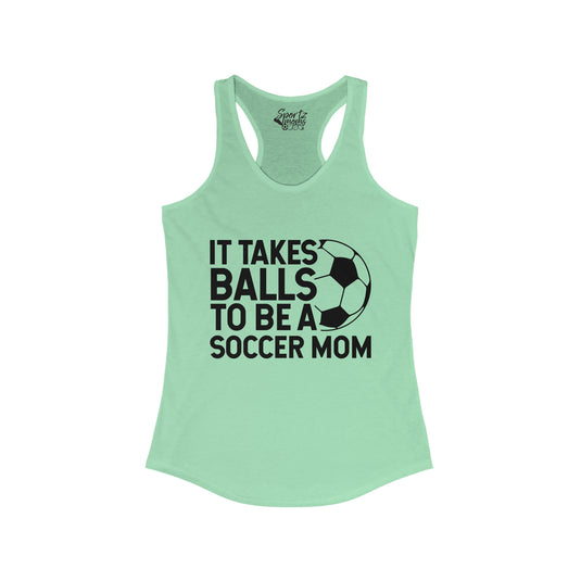 It Takes Balls Soccer Adult Women's Racerback Tank