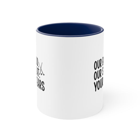 Our Blood Our Sweat Your Tears 11oz Hockey Accent Mug