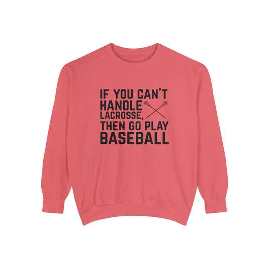 If You Can't Handle Lacrosse Adult Unisex Premium Crewneck Sweatshirt