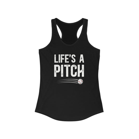 Life's a Pitch Baseball Women's Racerback Tank