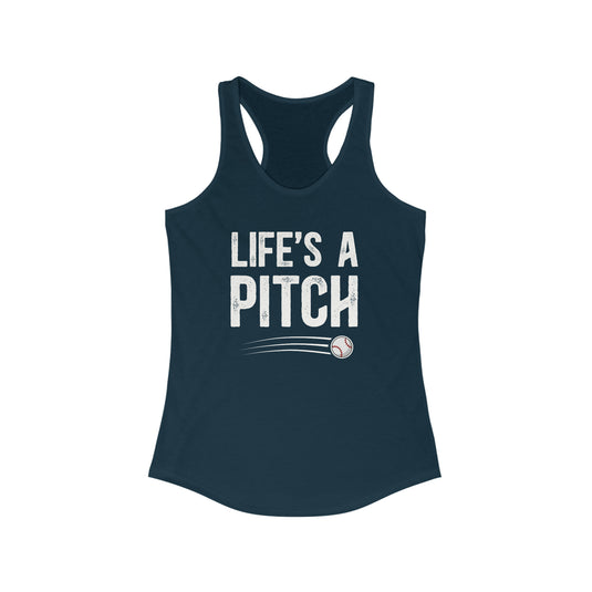 Life's a Pitch Baseball Women's Racerback Tank