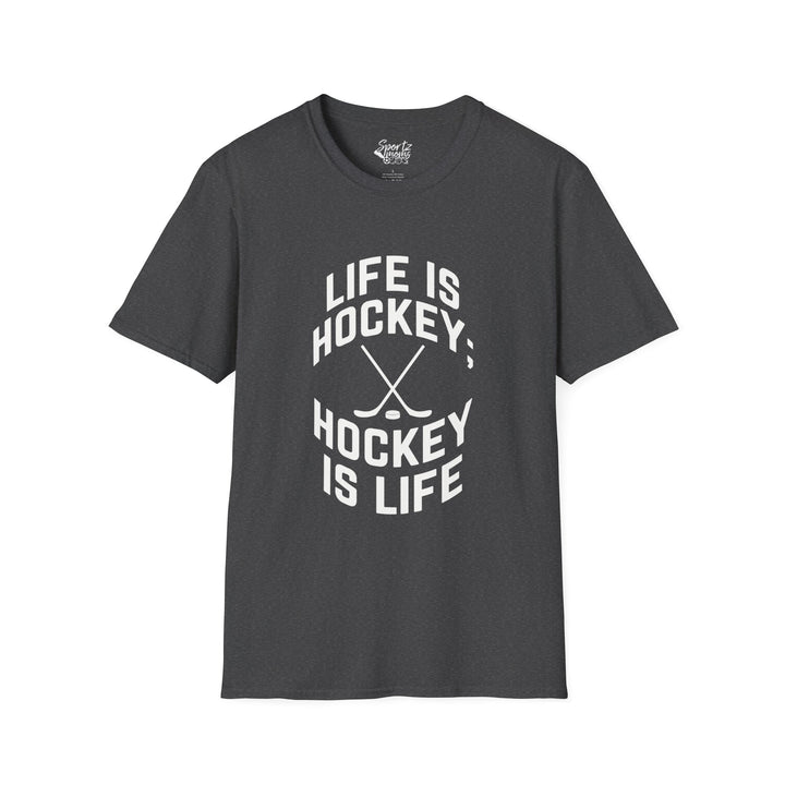Life is Hockey Adult Unisex T-Shirt