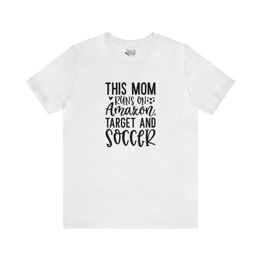 This Mom Runs on Amazon Soccer Adult Unisex Mid-Level T-Shirt