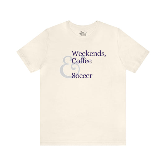 Weekends Coffee & Soccer Adult Unisex Mid-Level T-Shirt